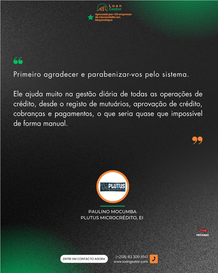 Depoimento de Paulino Mocumba sobre a gest&atilde;o di&aacute;ria de cr&eacute;dito com o LoanGestor